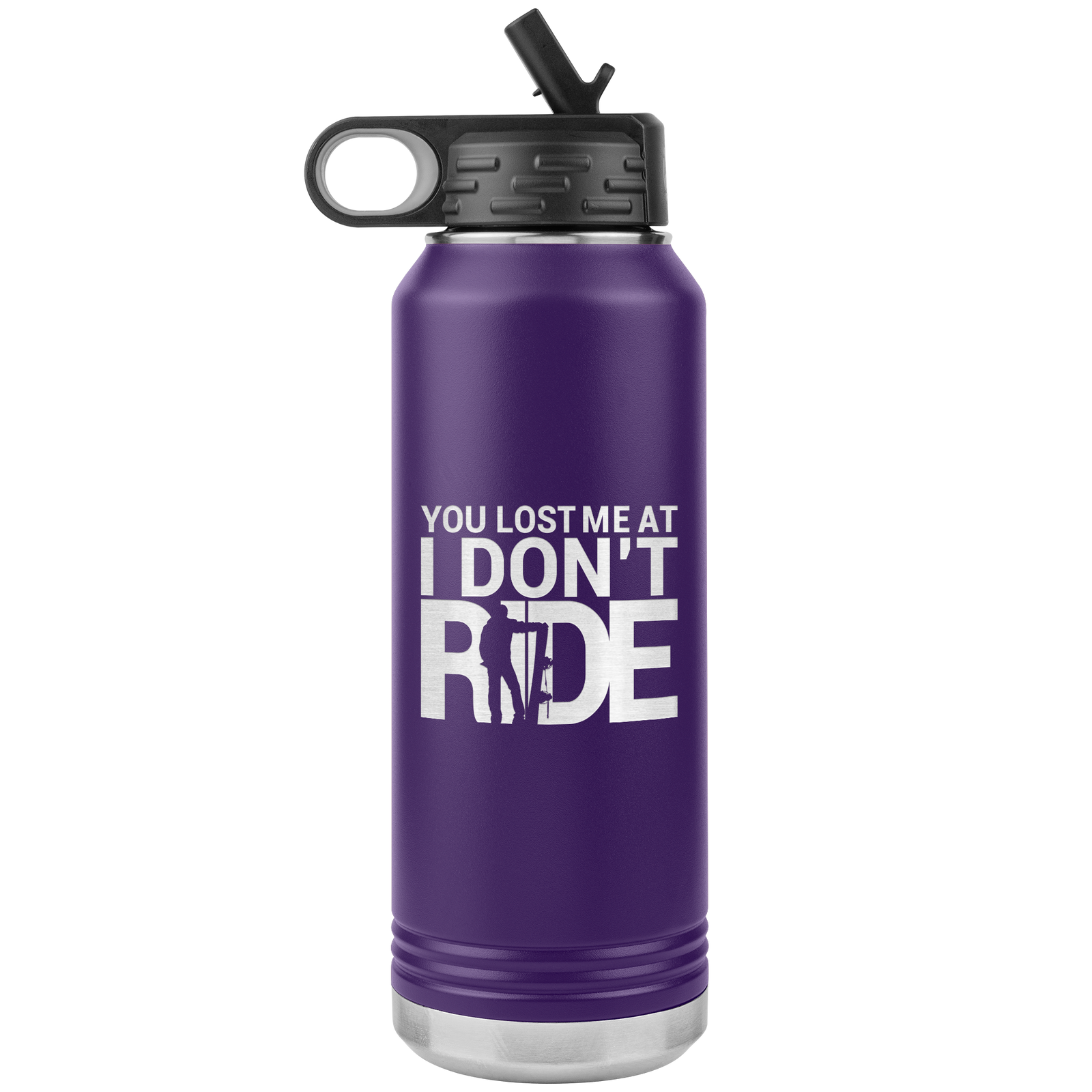 You Lost Me At Ride Embroidery File 32oz Water Bottle Tumbler - Powderaddicts