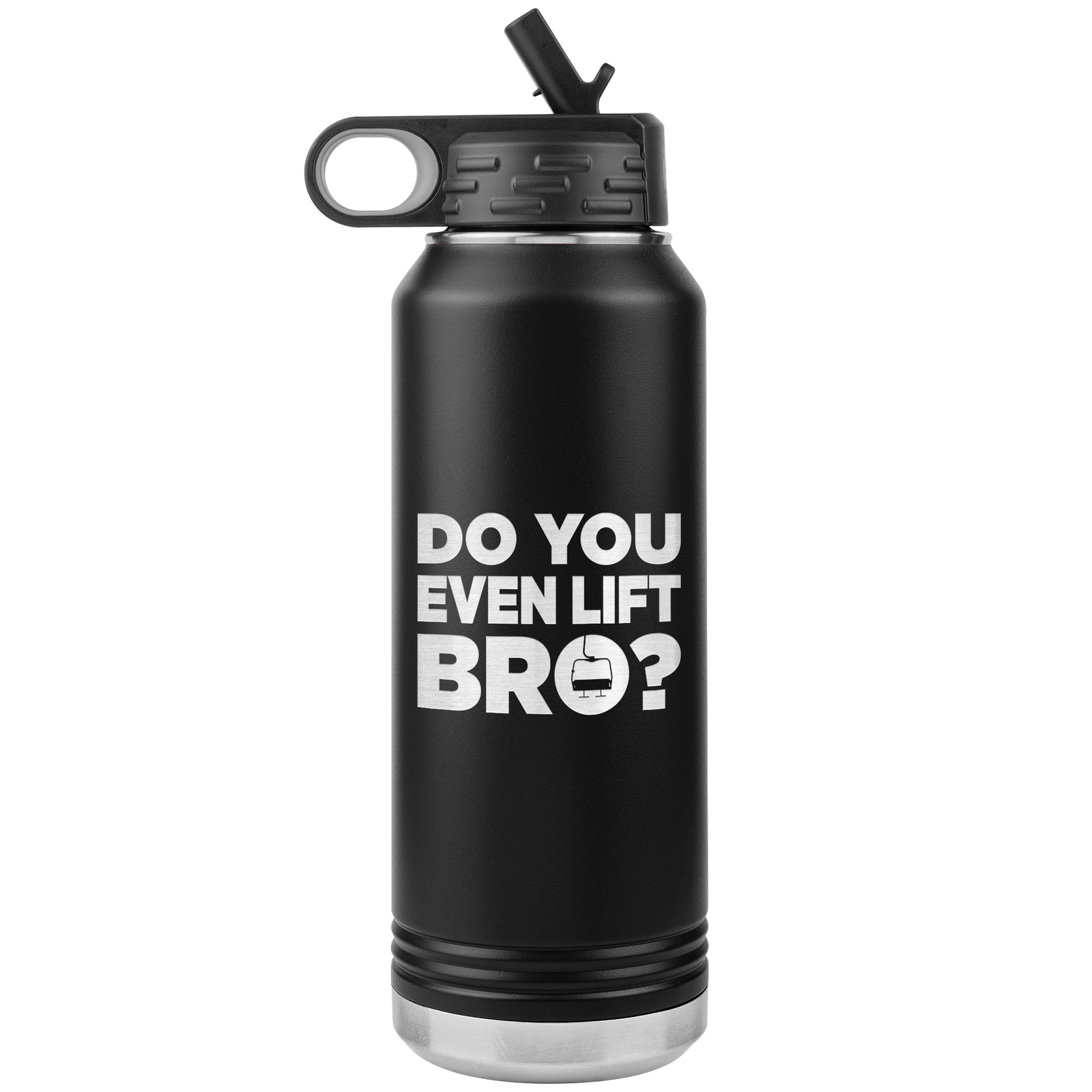 Do You Even Lift Bro 32oz Water Bottle Tumbler - Powderaddicts