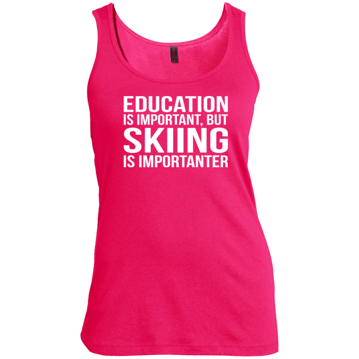 Education Is Important But Skiing Is Importanter Tank Tops - Powderaddicts