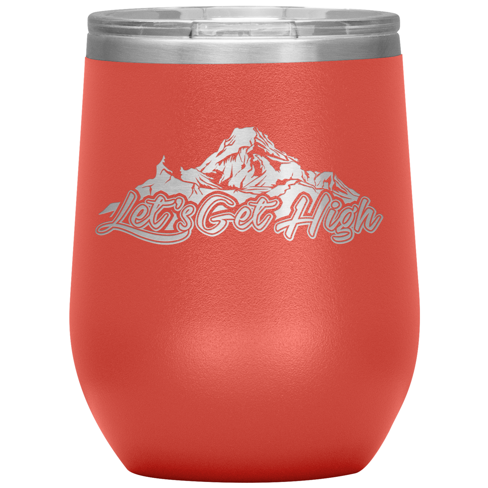 Let's Get High Wine 12oz Tumbler - Powderaddicts