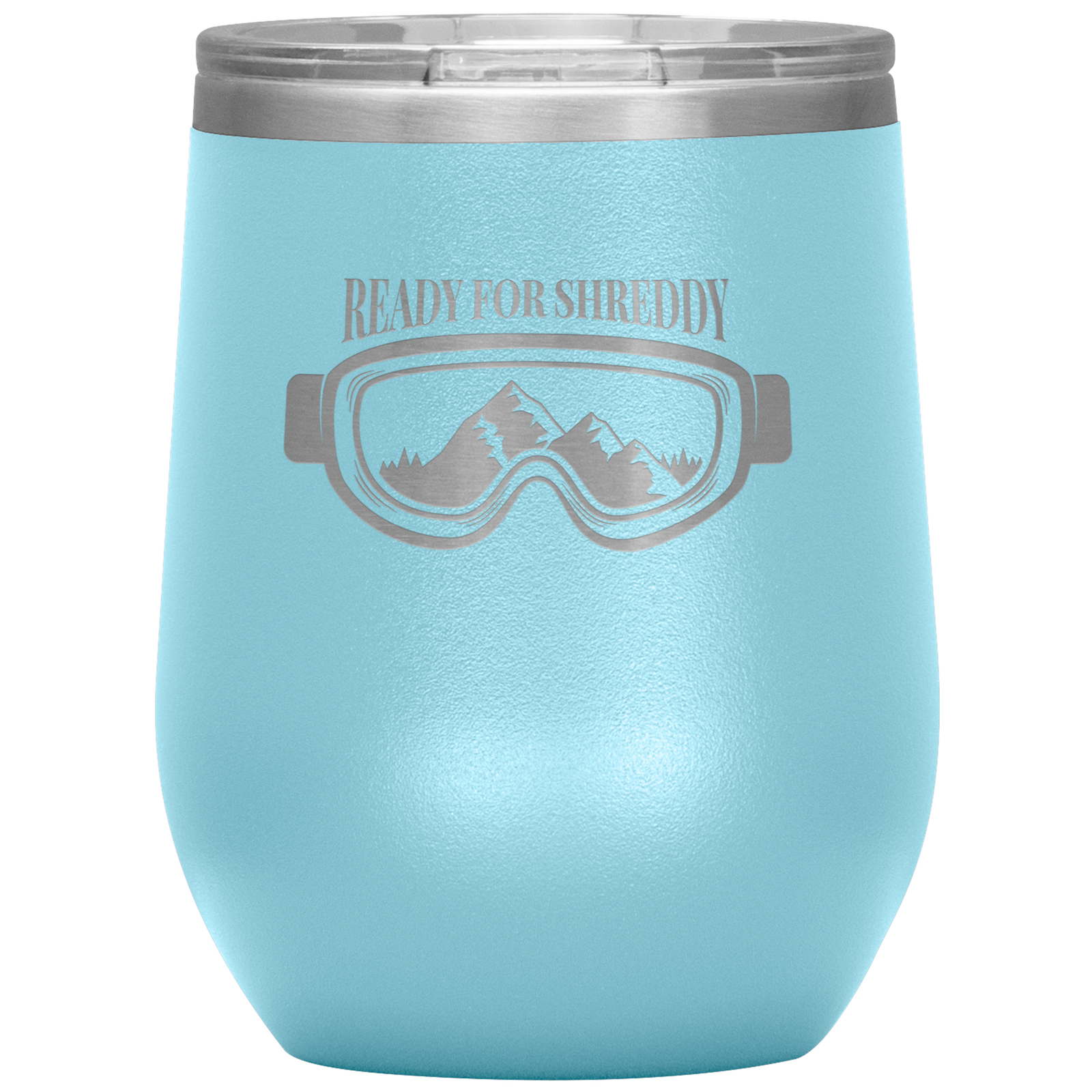 Ready For Shreddy Wine 12oz Tumbler - Powderaddicts