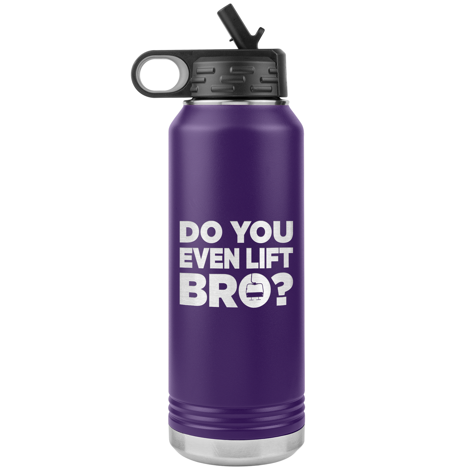 Do You Even Lift Bro 32oz Water Bottle Tumbler - Powderaddicts