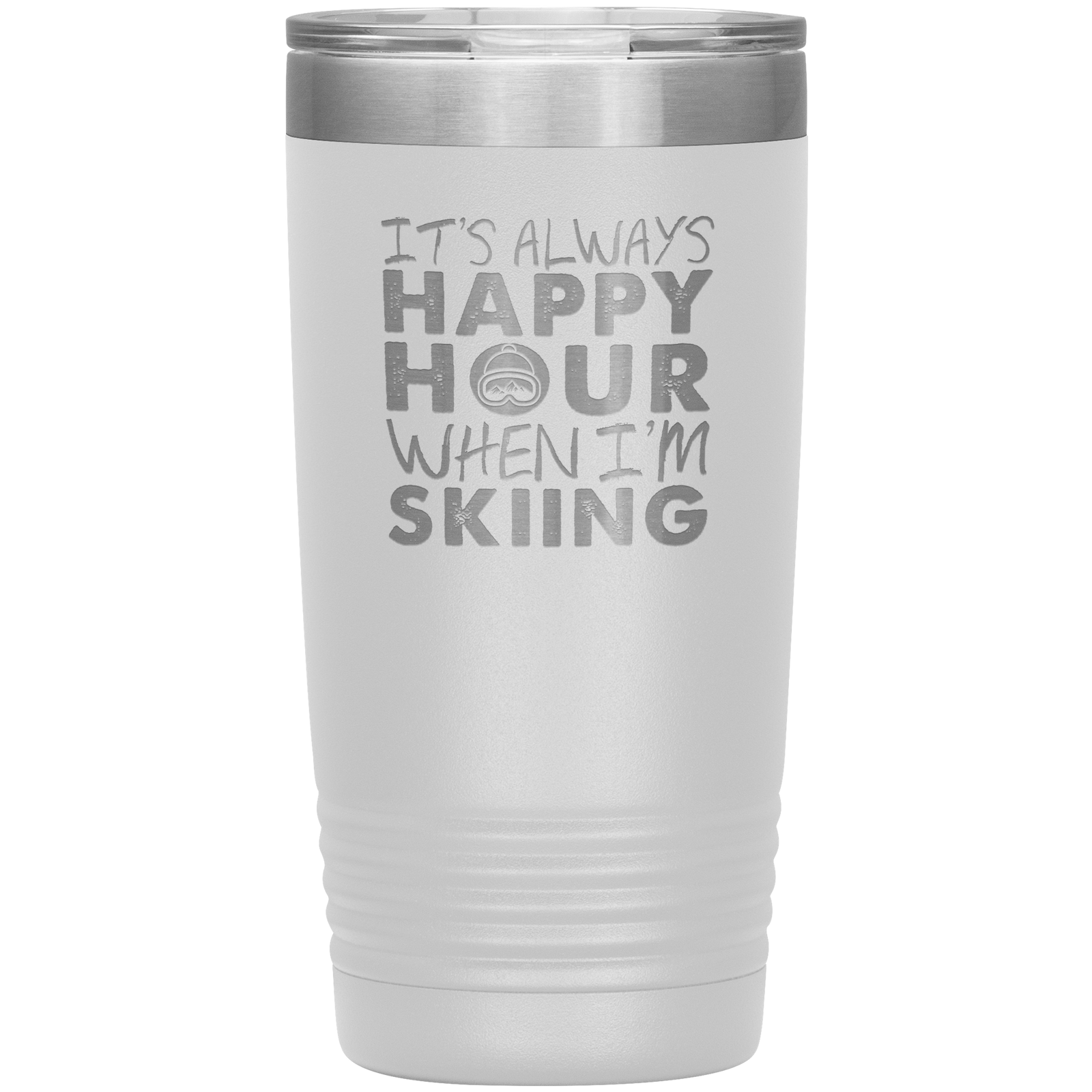 It's Always Happy Hour When I'm Skiing 20oz Tumbler - Powderaddicts