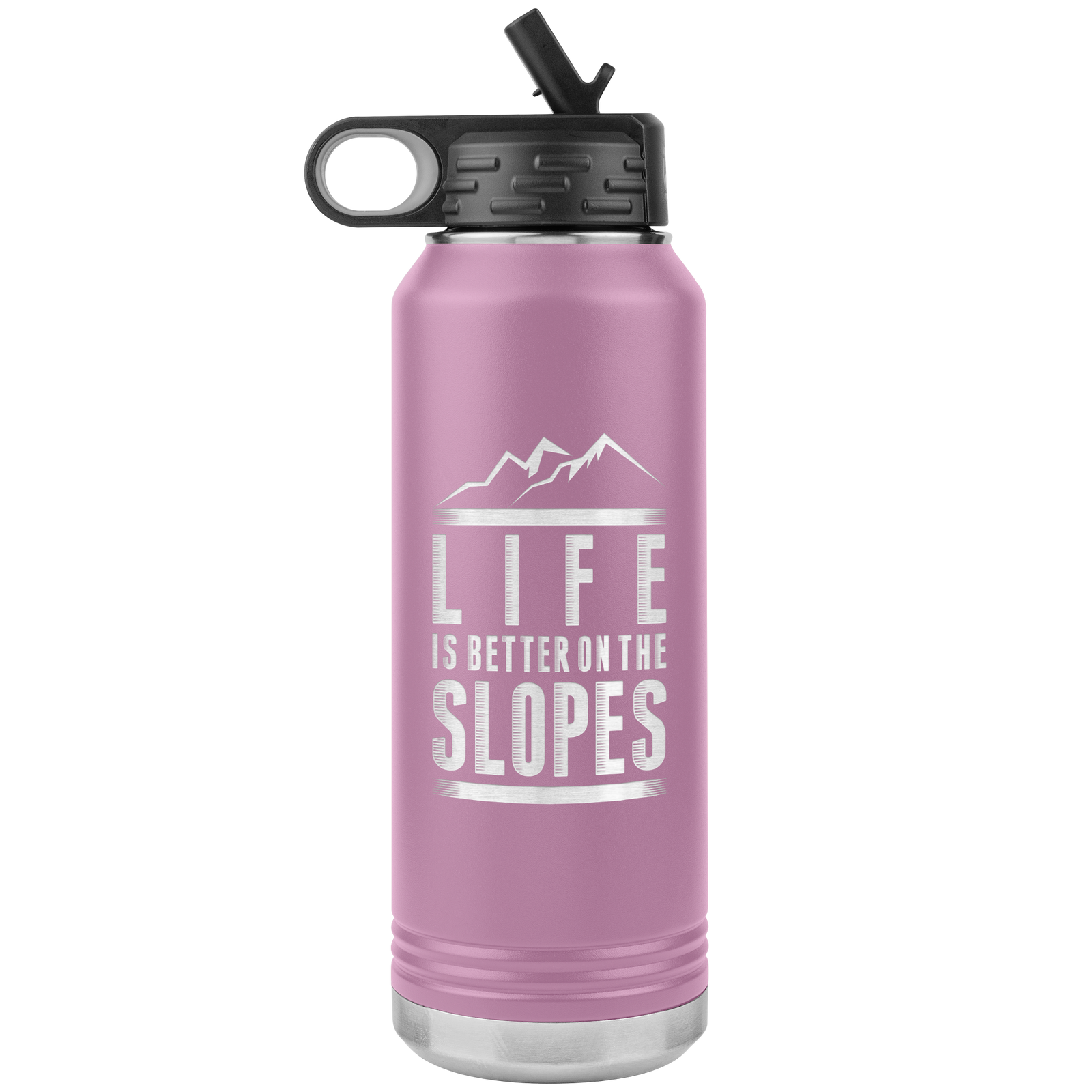 Life Is Better On The Slopes 32oz Water Bottle Tumbler - Powderaddicts