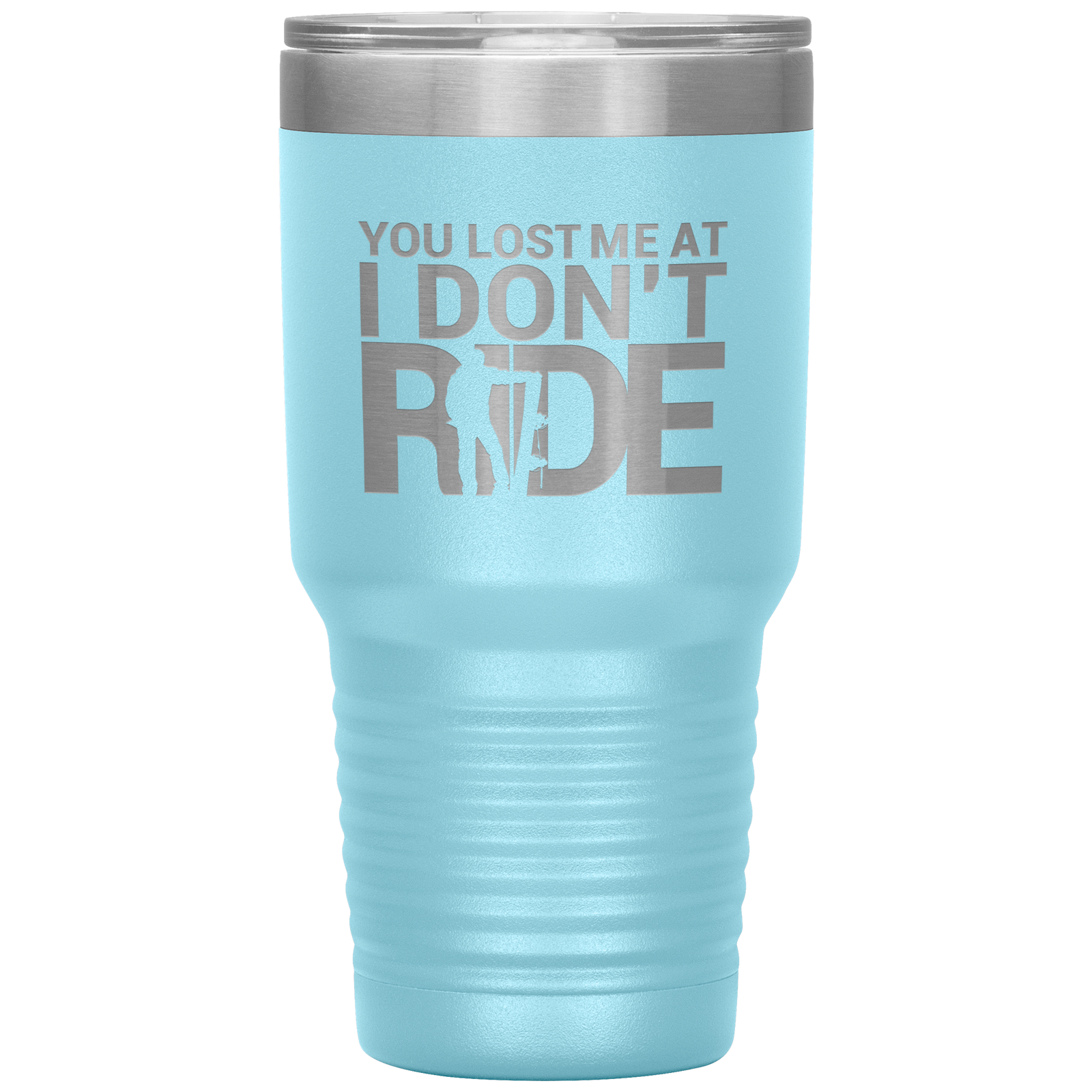 You Lost Me At Ride Embroidery File 30oz Tumbler - Powderaddicts