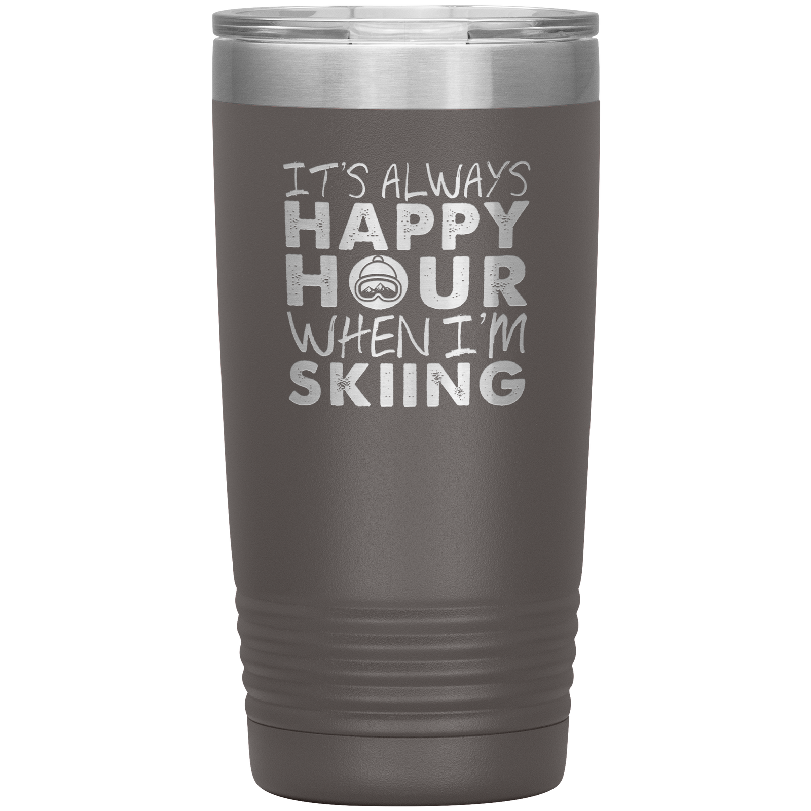 It's Always Happy Hour When I'm Skiing 20oz Tumbler - Powderaddicts