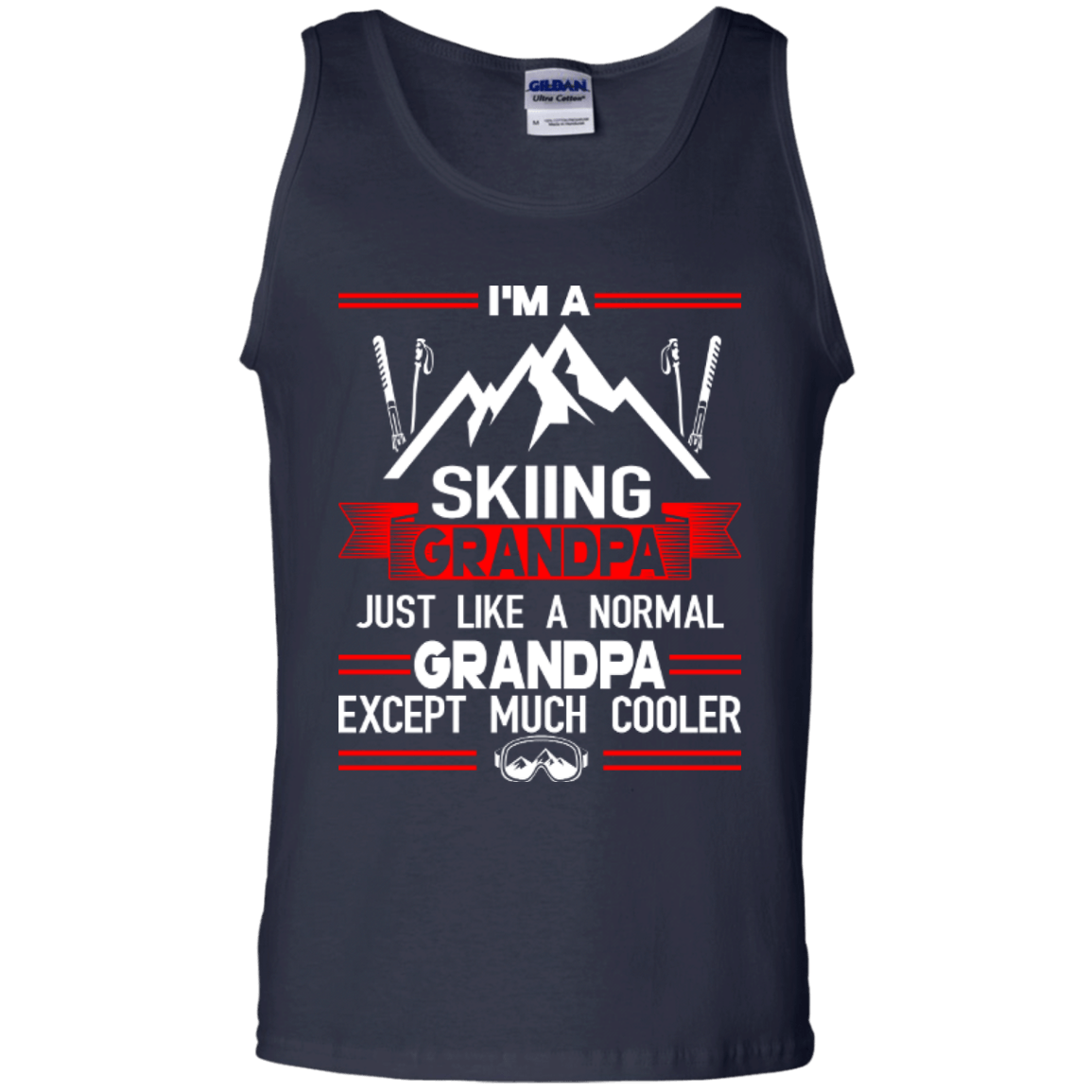 I'm Skiing Grandpa Just Like A Normal Grandpa Except Much Cooler Tank Tops - Powderaddicts