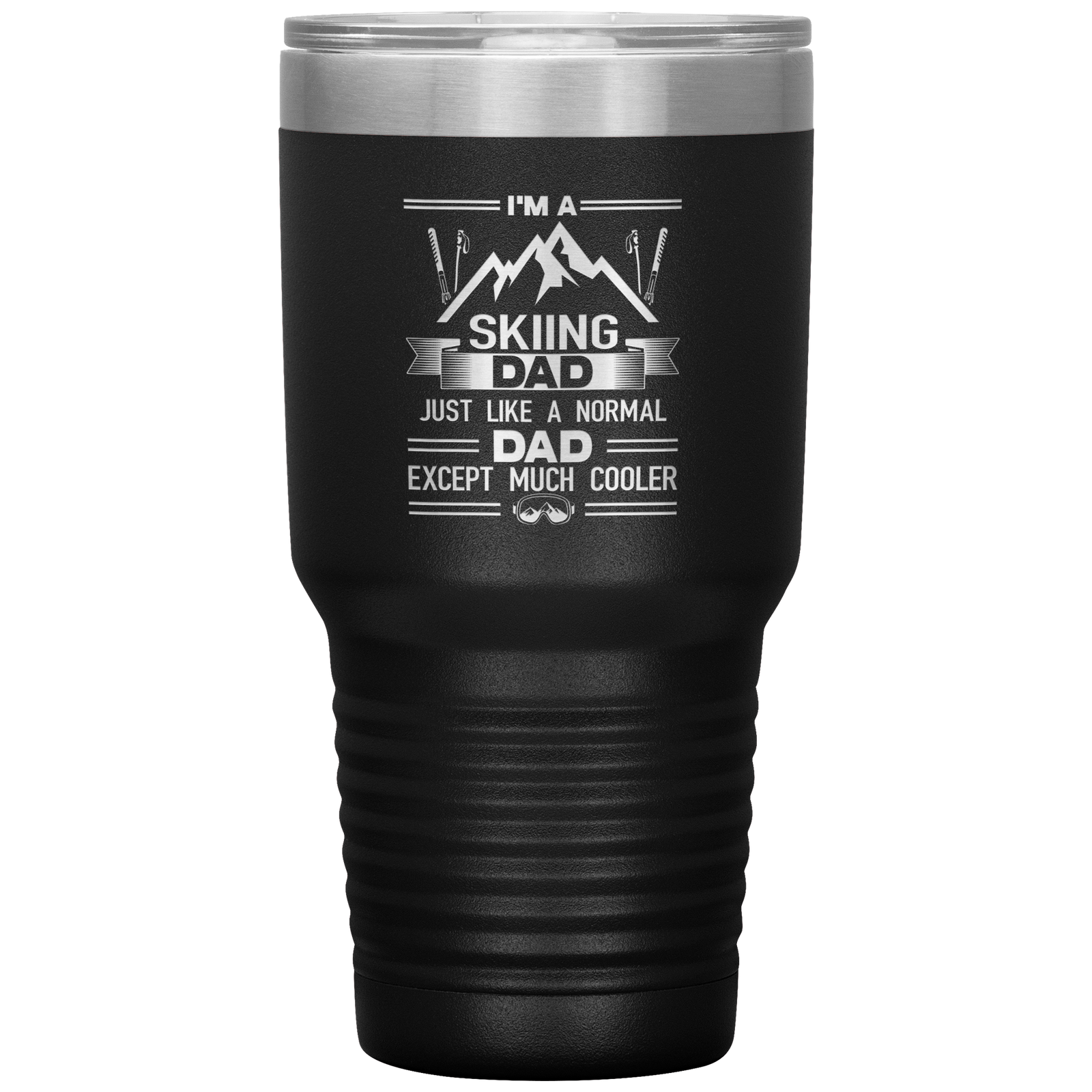 I'm A Skiing Dad 30oz Tumbler - Powderaddicts