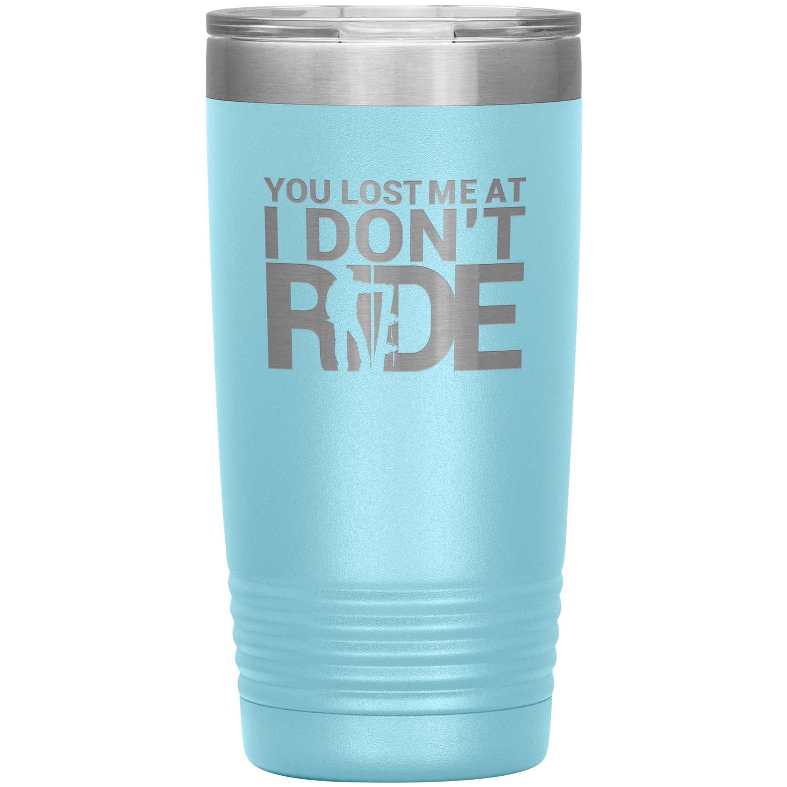 You Lost Me At Ride Embroidery File 20oz Tumbler - Powderaddicts