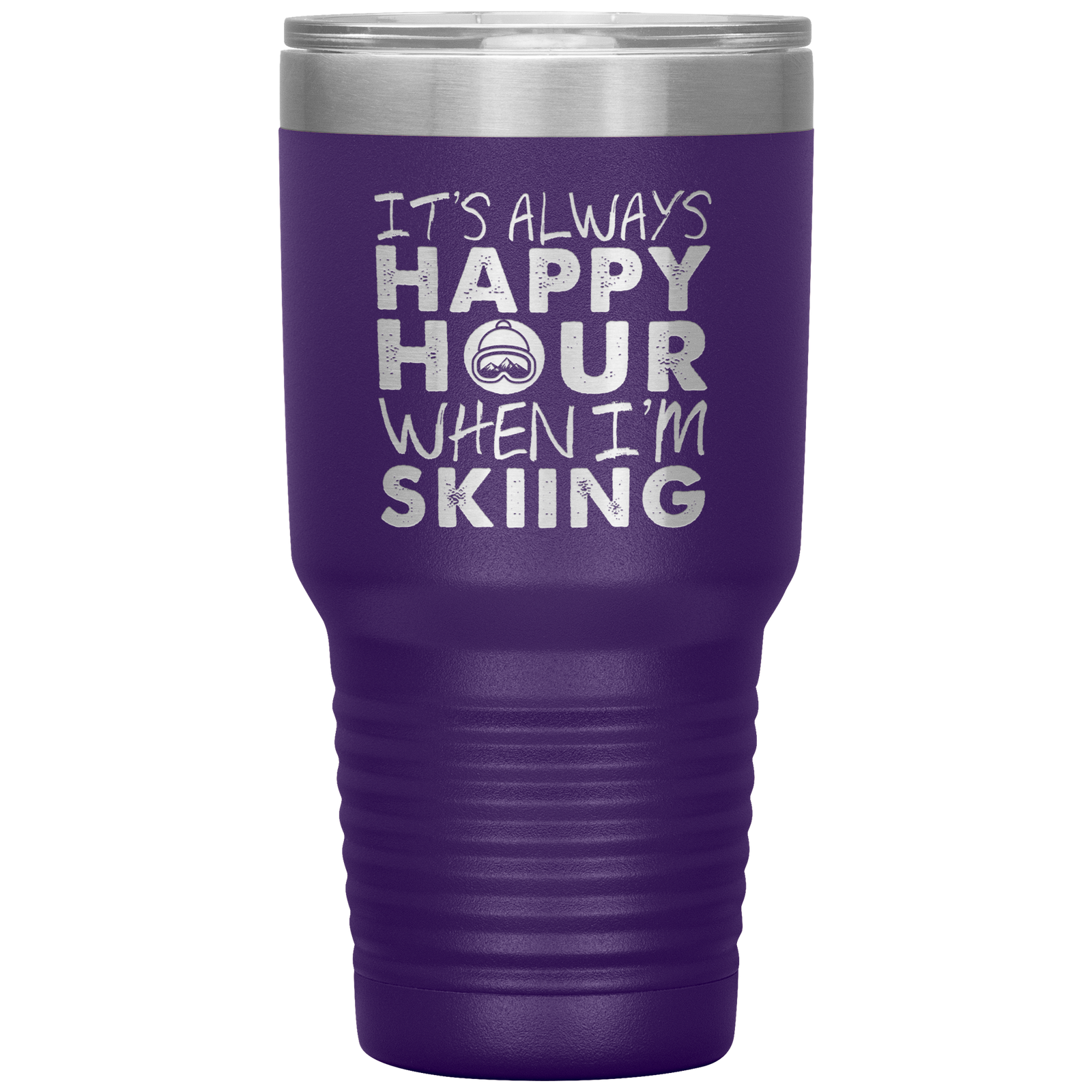 It's Always Happy Hour When I'm Skiing 30oz Tumbler - Powderaddicts