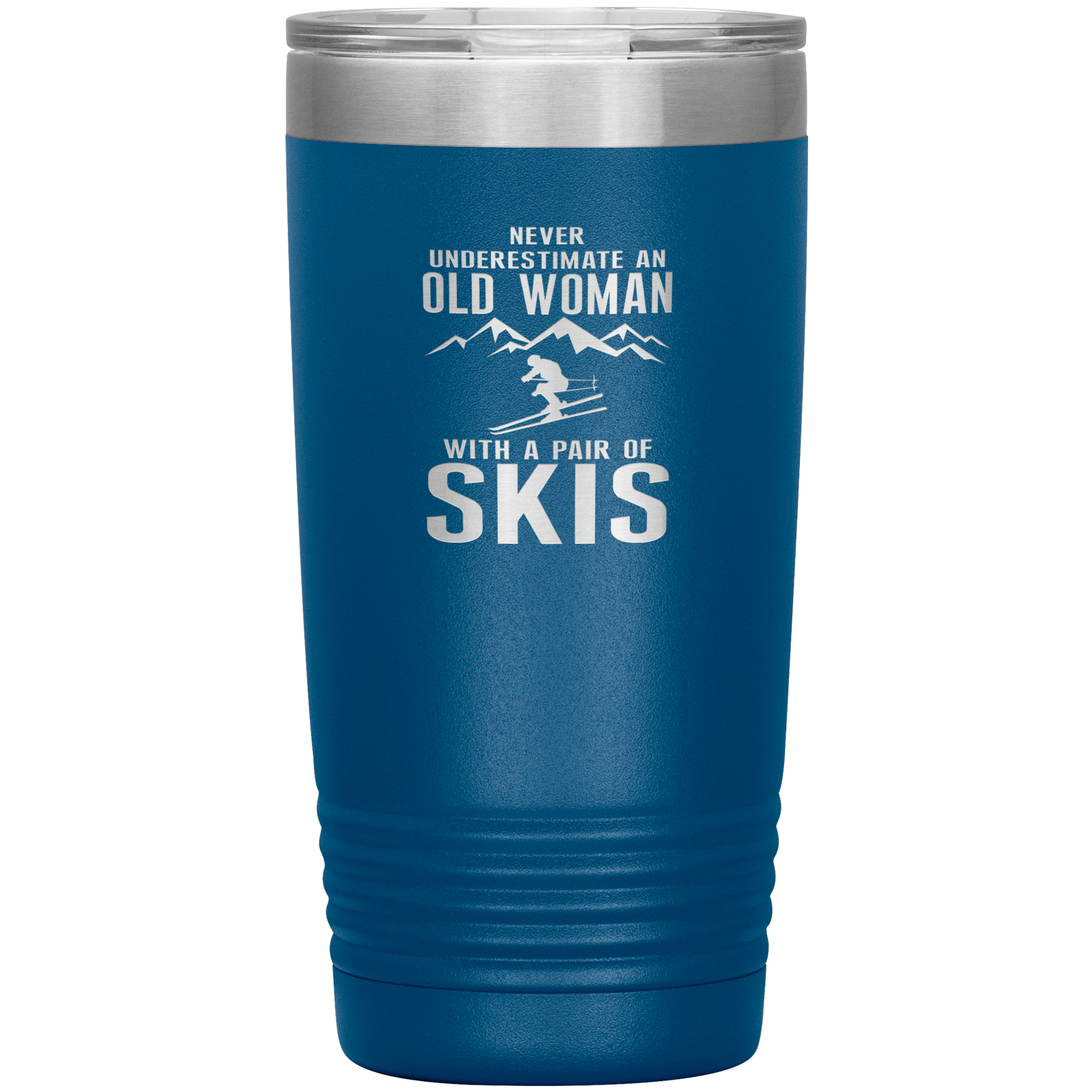 Never Underestimate An Old Woman With A Pair Of Skis 20oz Tumbler - Powderaddicts