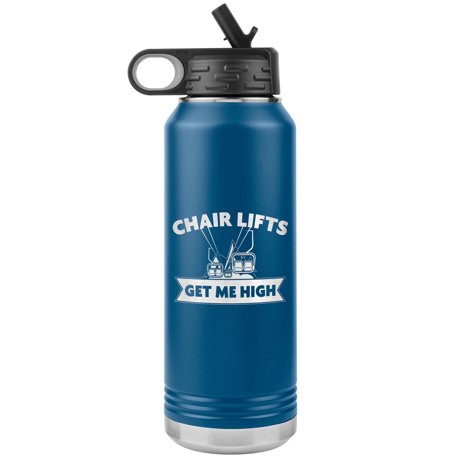 Chairlifts Get Me High 32oz Water Bottle Tumbler - Powderaddicts