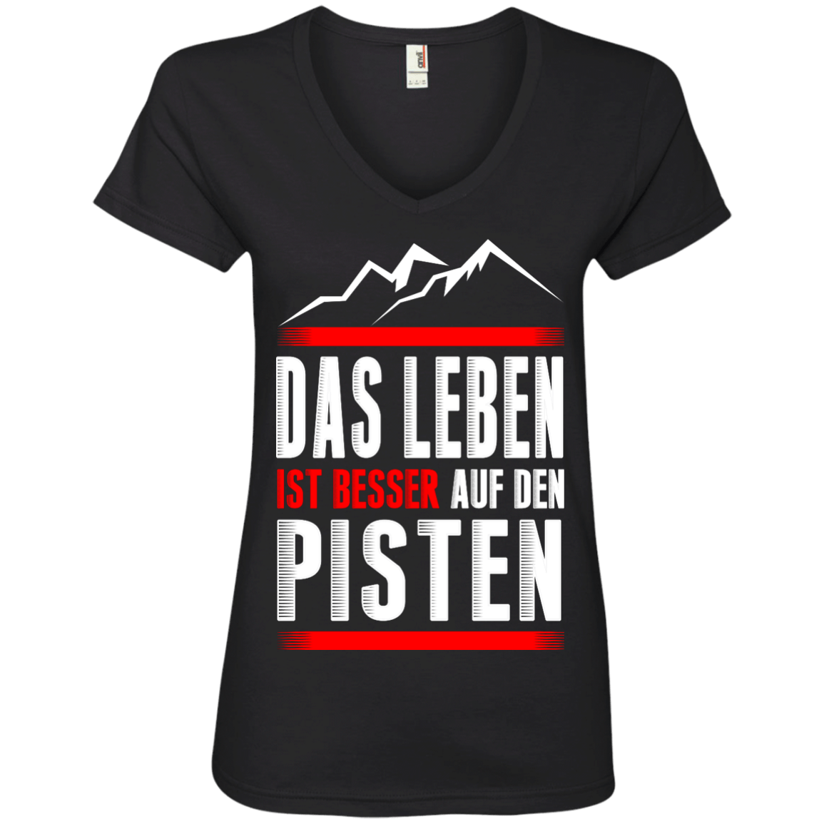Life Is Better On Slopes - German Ladies Tees - Powderaddicts