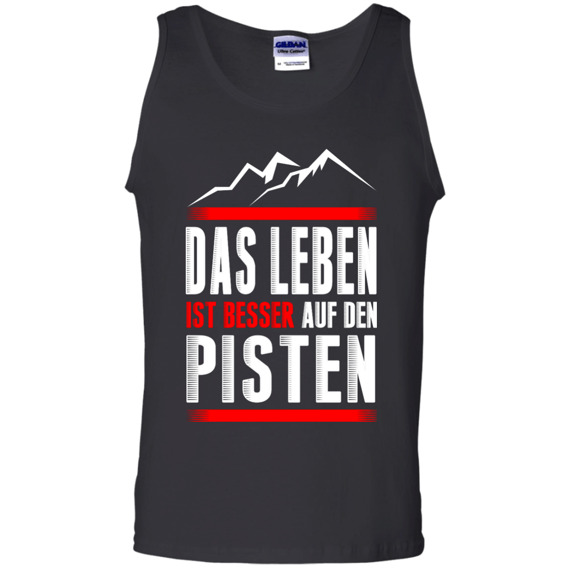 Life Is Better On Slopes - German Tank Tops - Powderaddicts
