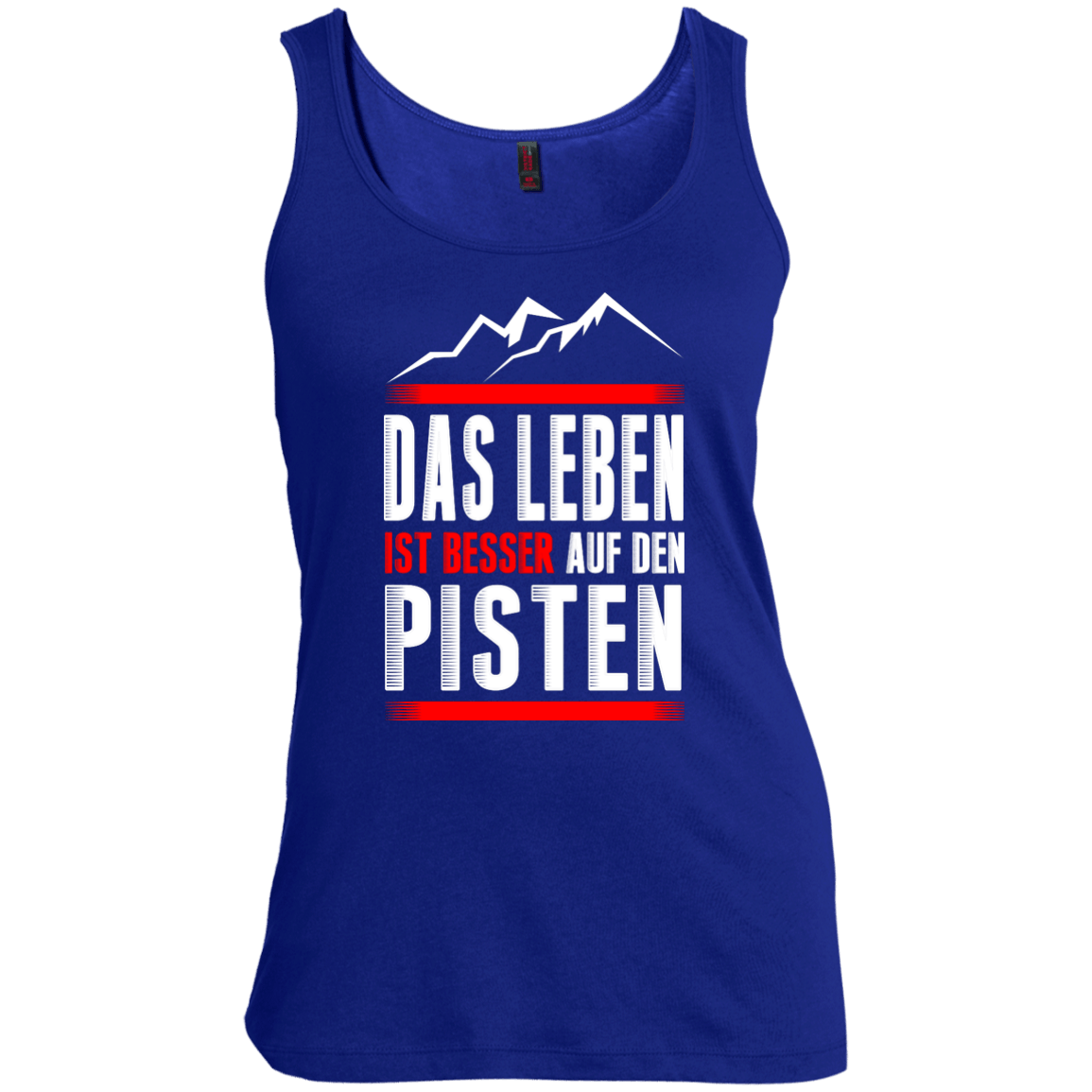 Life Is Better On Slopes - German Tank Tops - Powderaddicts