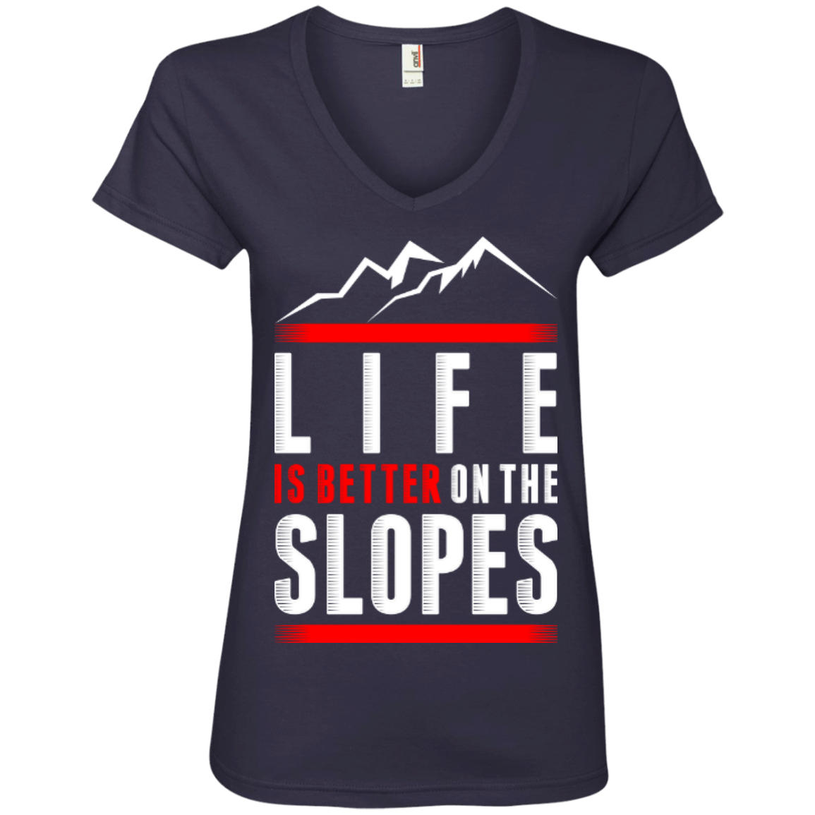 Life Is Better On The Slopes Ladies Tees - Powderaddicts