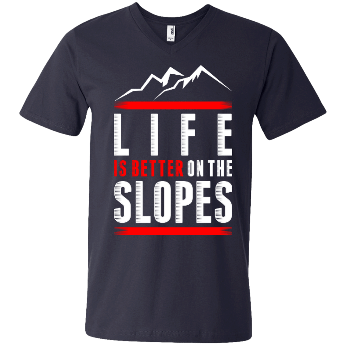 Life Is Better On The Slopes Tees - Powderaddicts