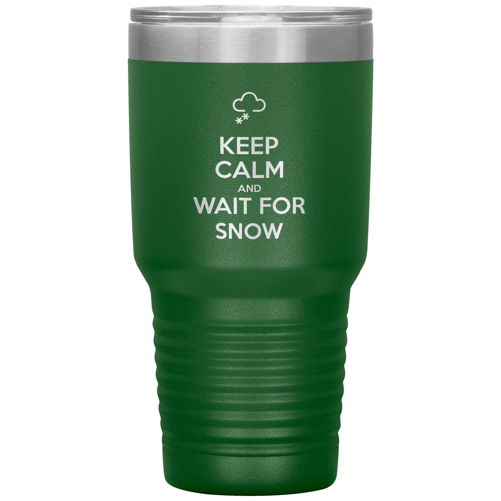 Keep Calm And Wait For Snow 30oz Tumbler - Powderaddicts