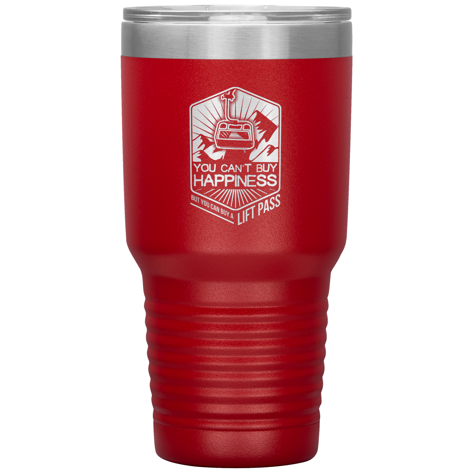 You Can't Buy Happiness But You Can Buy A Lift Pass 30oz Tumbler - Powderaddicts