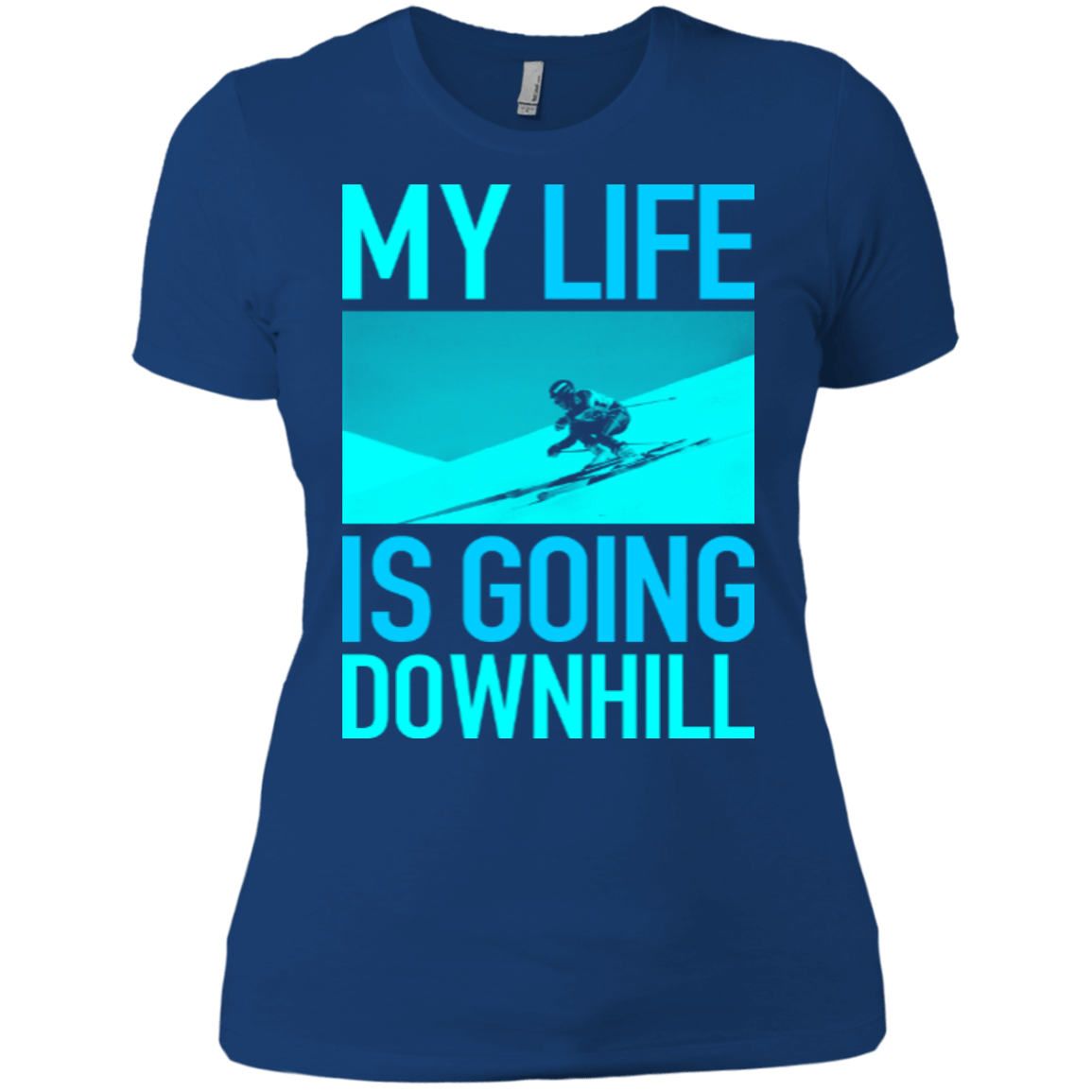 My Life Is Going Downhill Ladies Tees - Powderaddicts