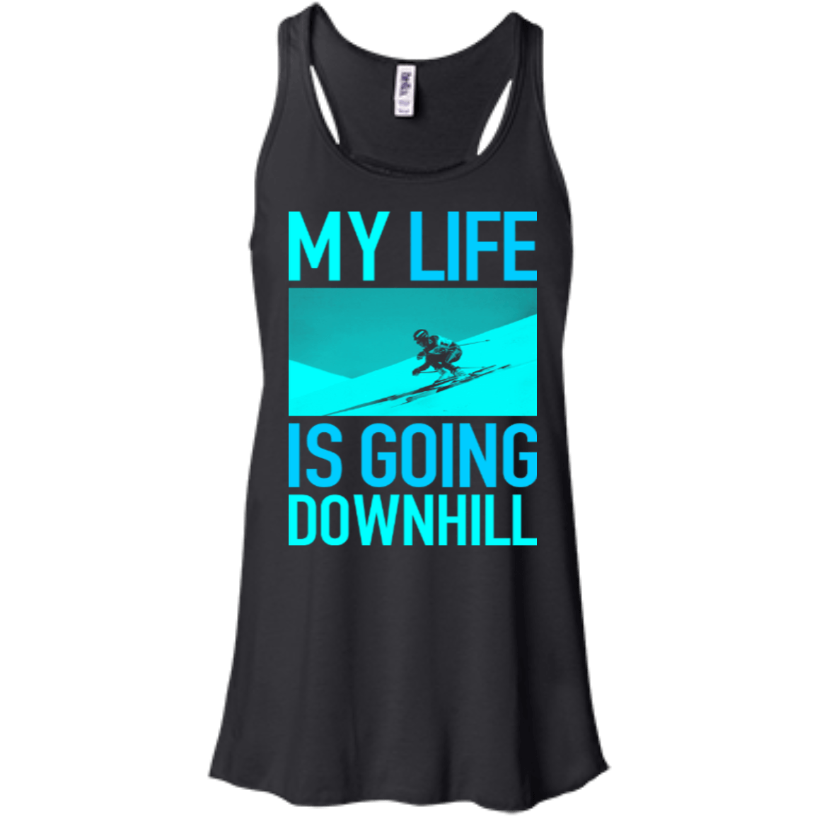 My Life Is Going Downhill Tank Tops - Powderaddicts