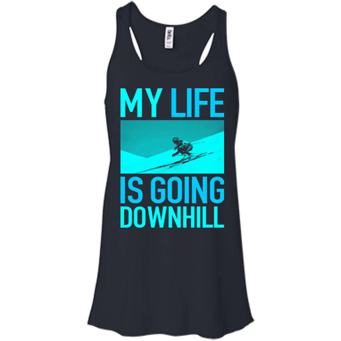 My Life Is Going Downhill Tank Tops - Powderaddicts