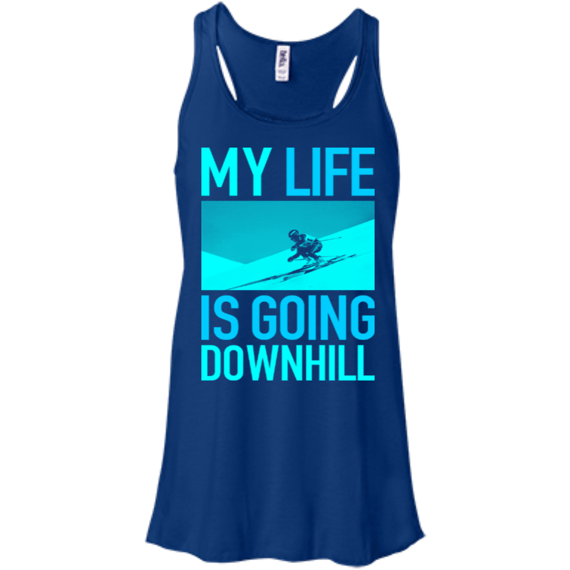 My Life Is Going Downhill Tank Tops - Powderaddicts