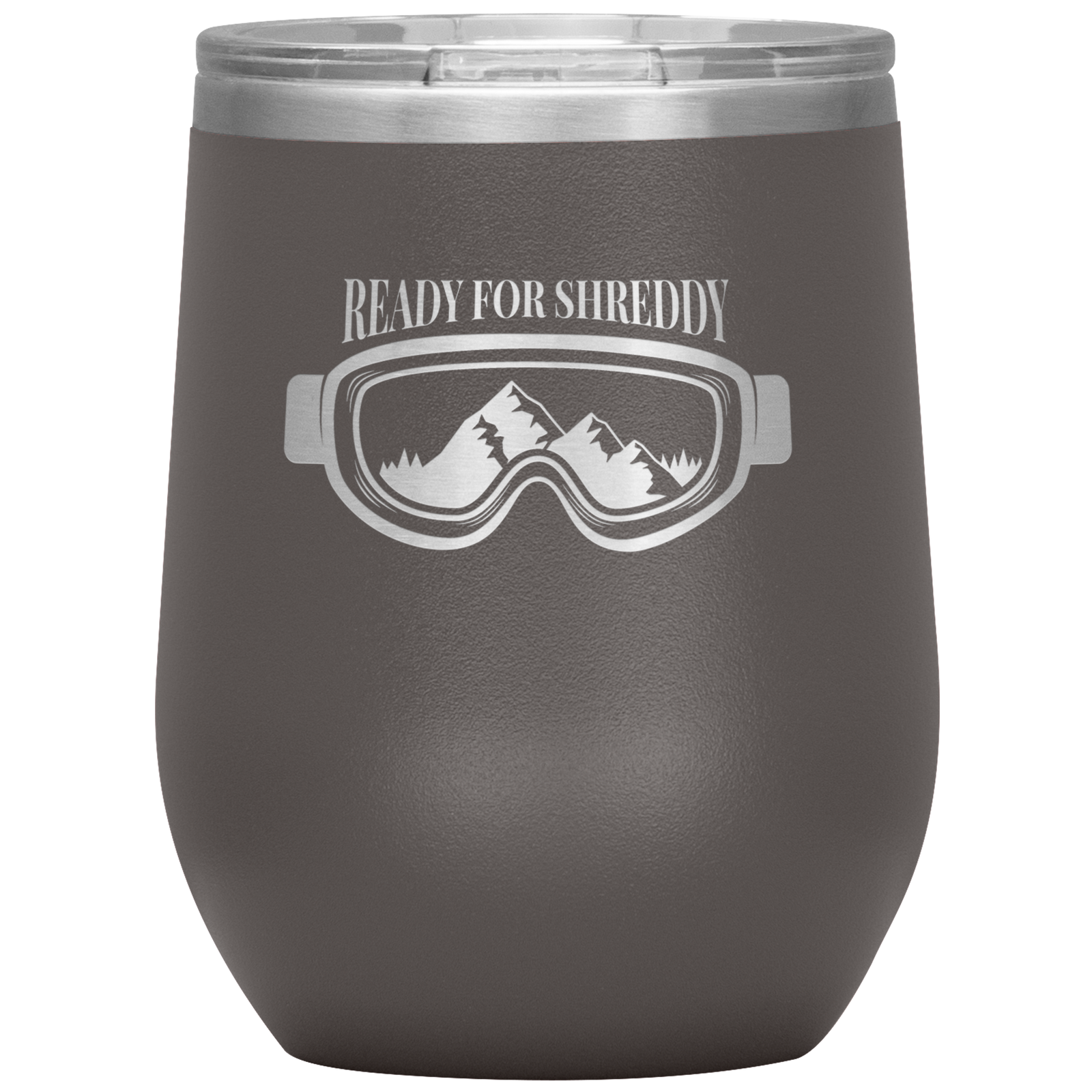 Ready For Shreddy Wine 12oz Tumbler - Powderaddicts