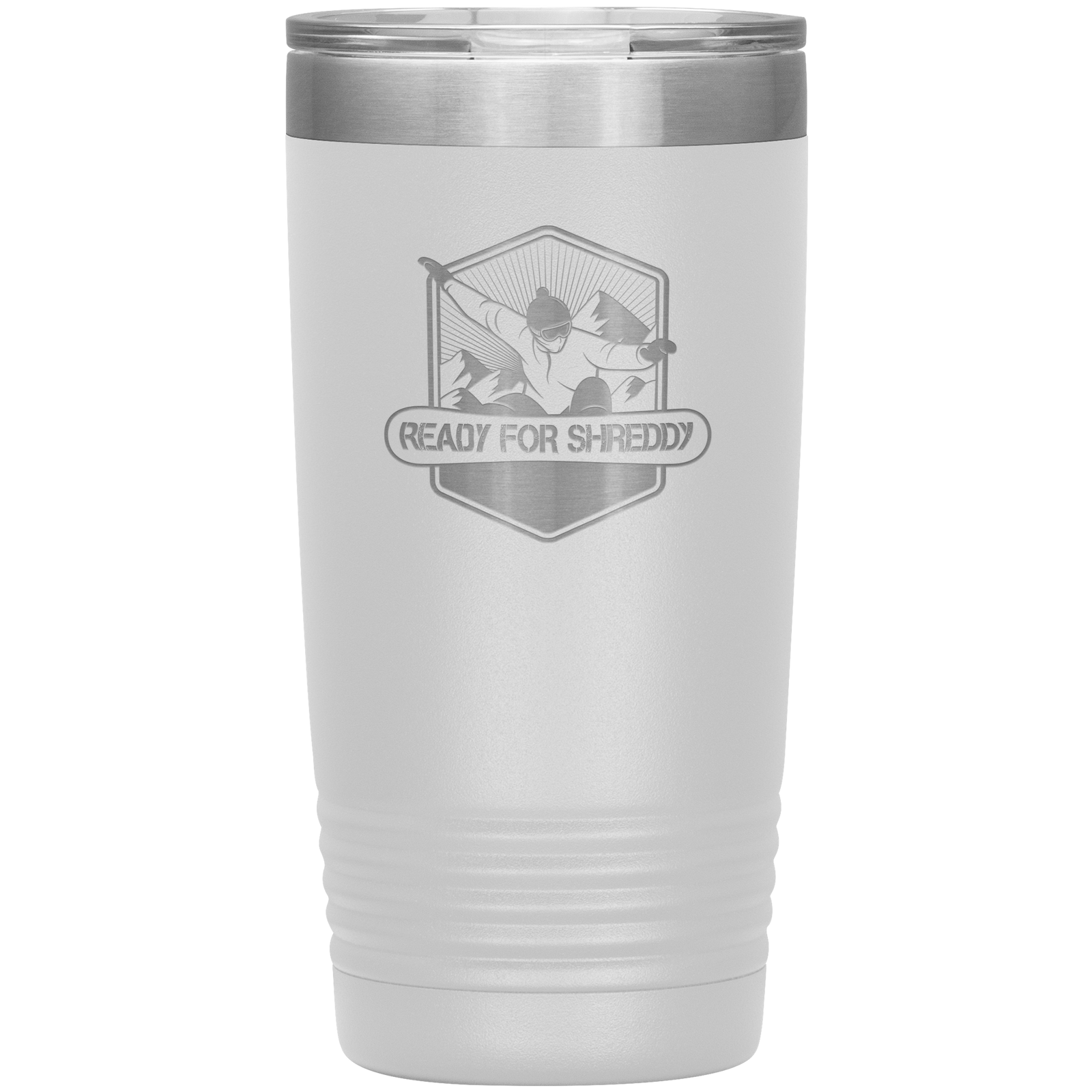 Ready For Shreddy Snowboard 20oz Tumbler - Powderaddicts