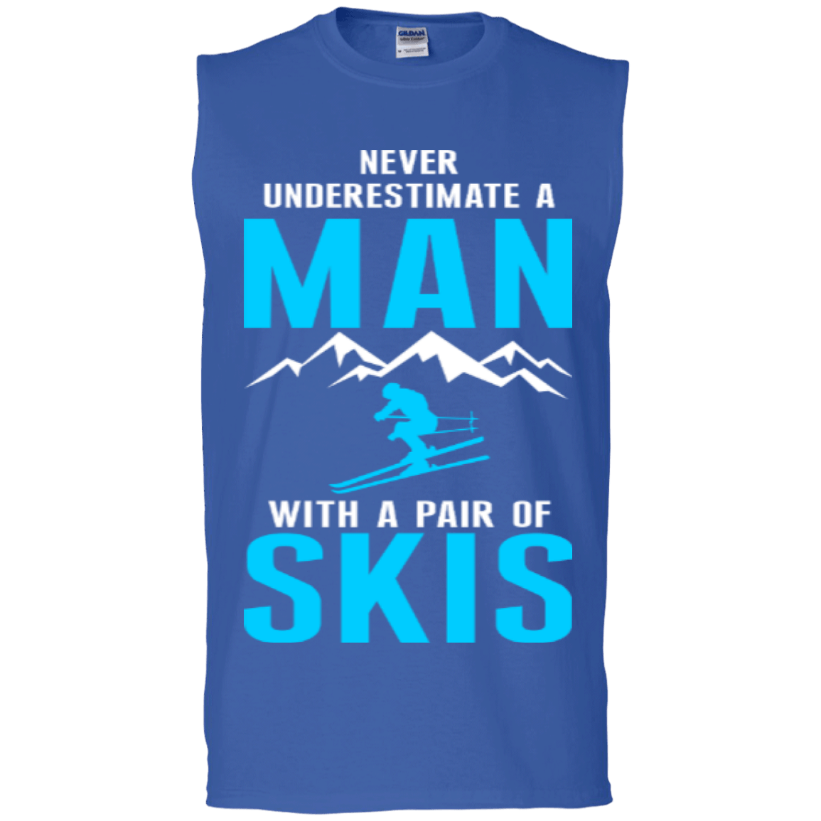 Never Underestimate A Man With A Pair Of Skis Tank Tops - Powderaddicts