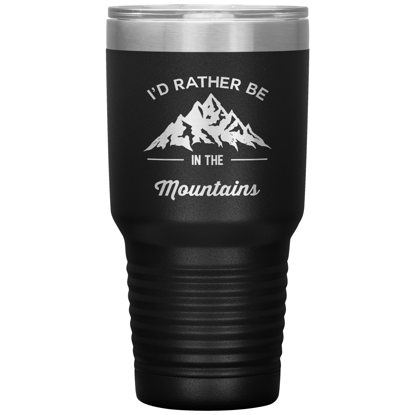 I'd Rather Be In The Mountains 30oz Laser Etched Tumbler - Powderaddicts
