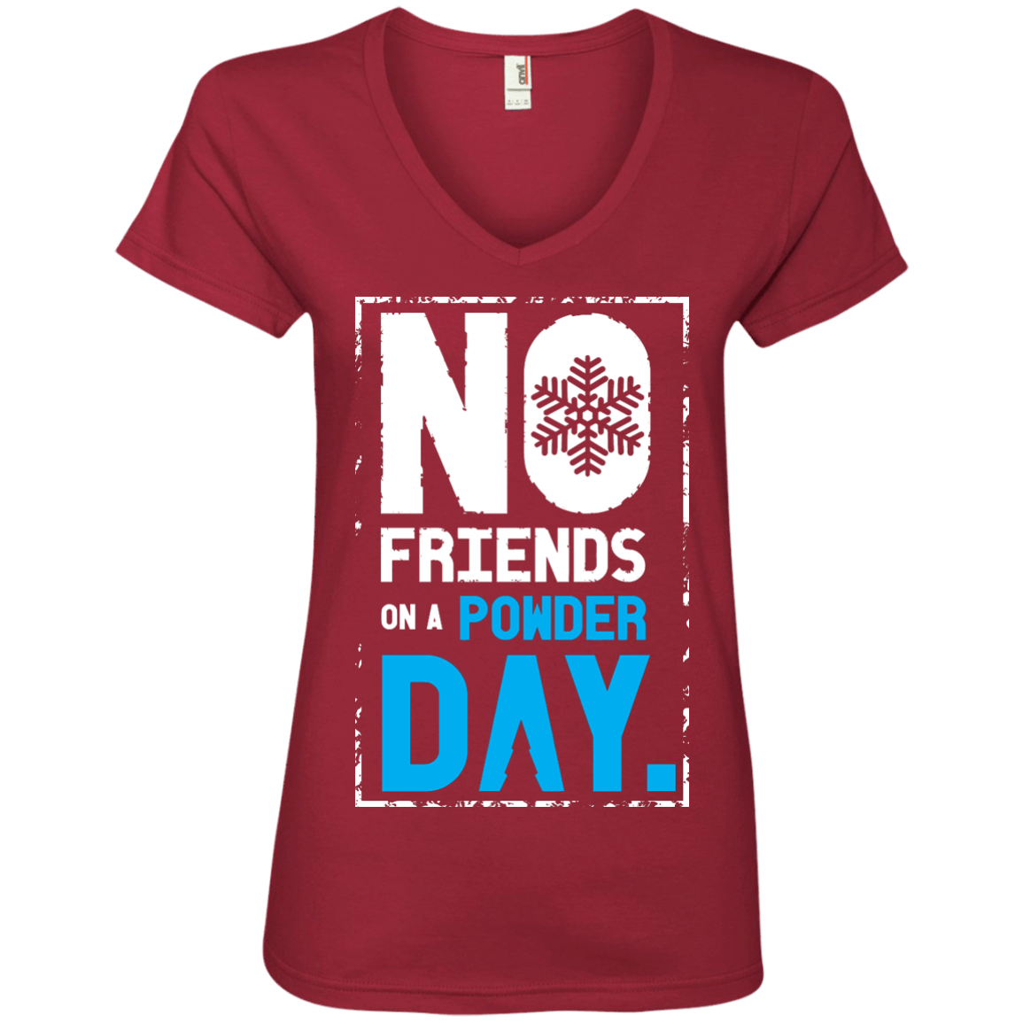 No Friends On A Powder Day Ladies Tees - Powderaddicts