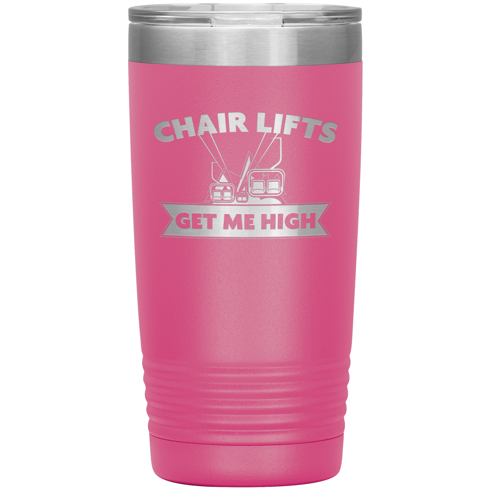 Chairlifts Get Me High 20oz Tumbler - Powderaddicts