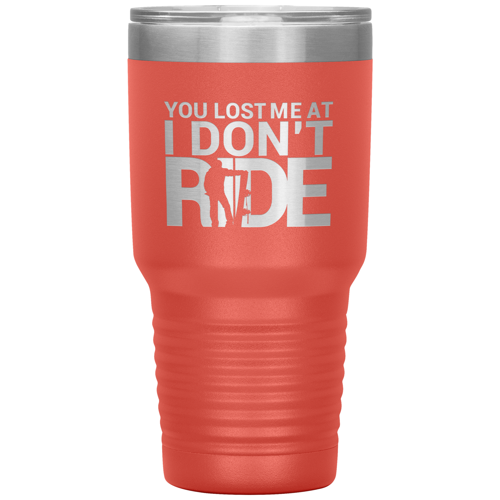 You Lost Me At Ride Embroidery File 30oz Tumbler - Powderaddicts