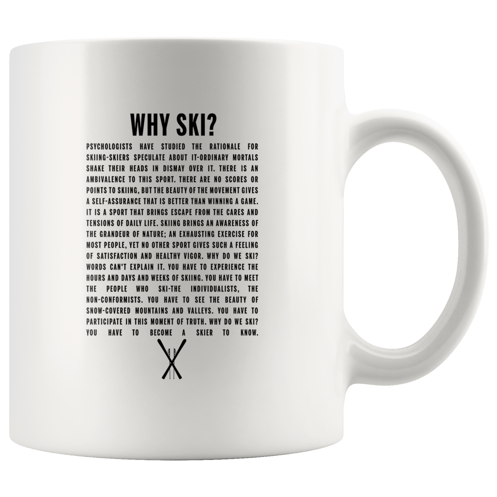 Why Ski? 11oz White Mug - Powderaddicts
