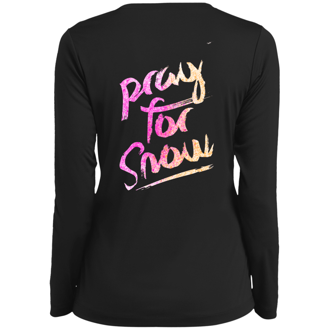 Pray For Snow Long Sleeves - Powderaddicts