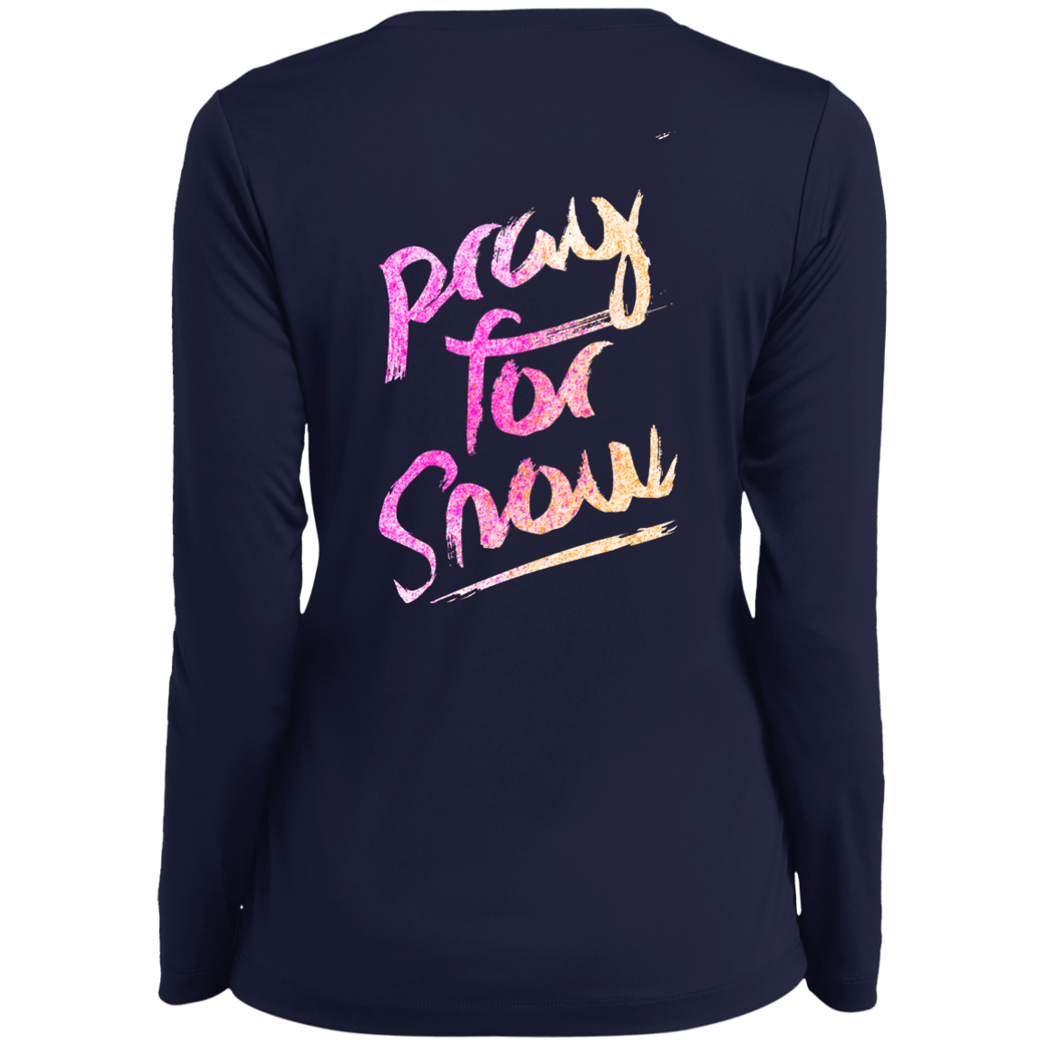 Pray For Snow Long Sleeves - Powderaddicts