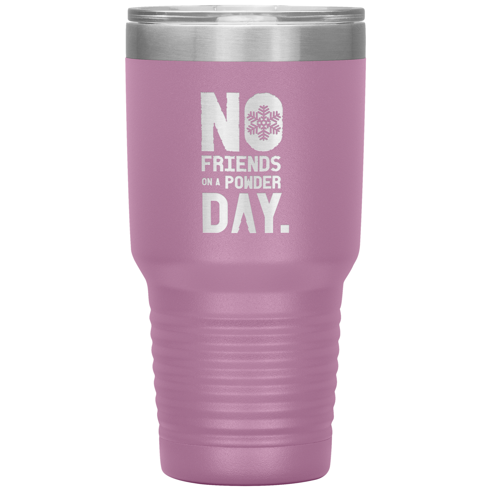 No Friends On A Powder Day 30oz Tumbler - Powderaddicts