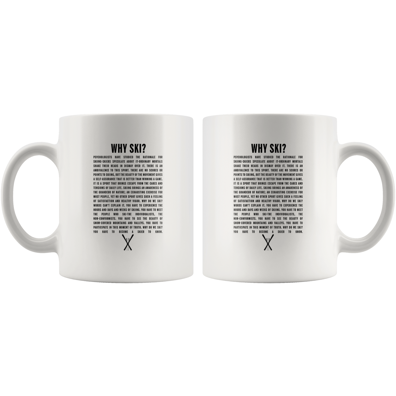 Why Ski? 11oz White Mug - Powderaddicts