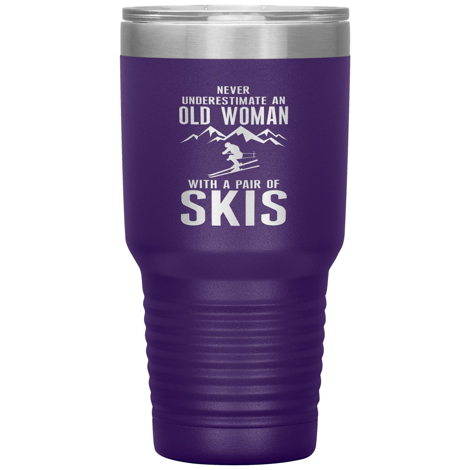 Never Underestimate An Old Woman With A Pair Of Skis 30oz Tumbler - Powderaddicts