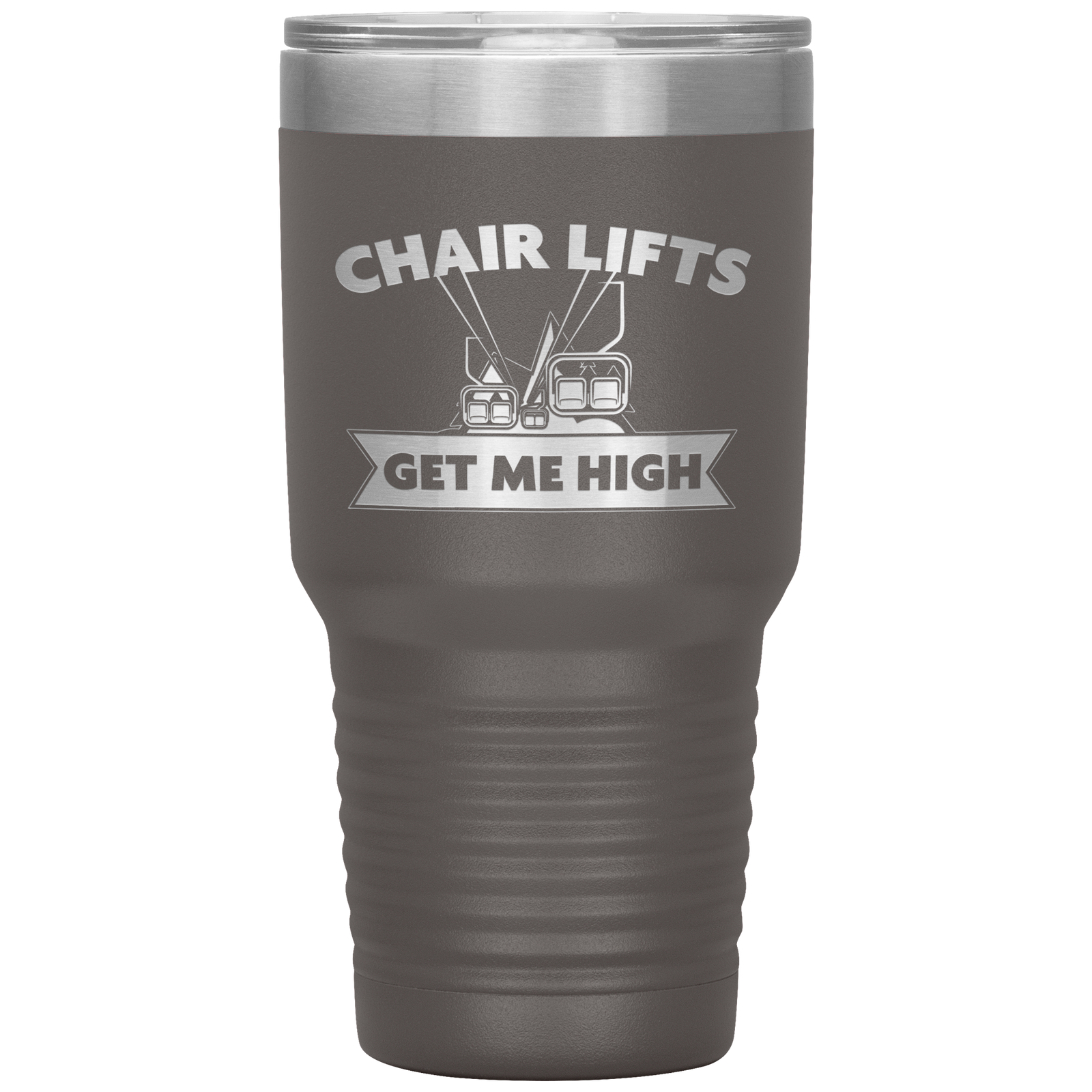Chairlifts Get Me High 30oz Tumbler - Powderaddicts