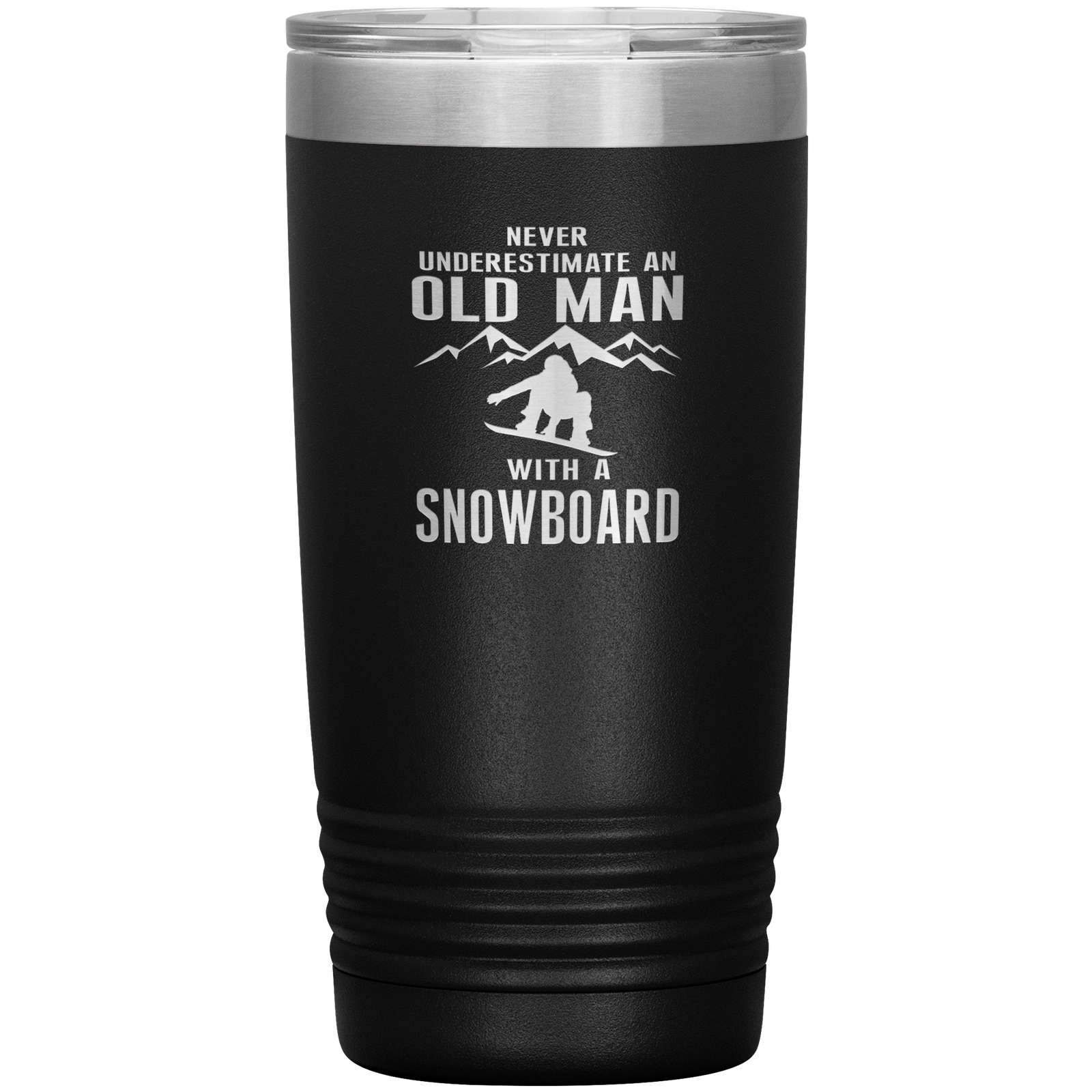Never Underestimate An Old Man With A Snowboard 20oz Tumbler - Powderaddicts