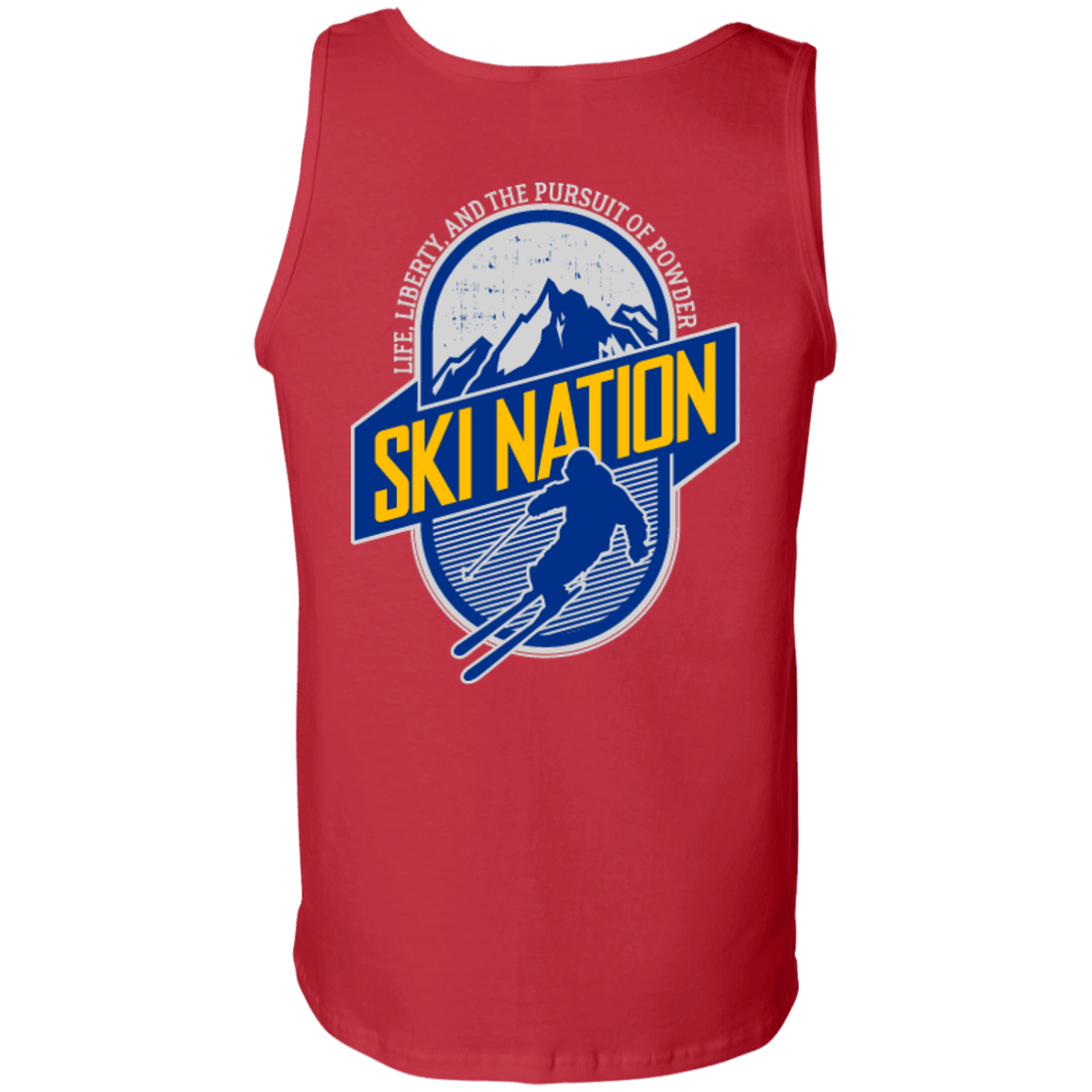 Ski Nation Life, Liberty And The Pursuit Of Powder Tank Tops - Powderaddicts