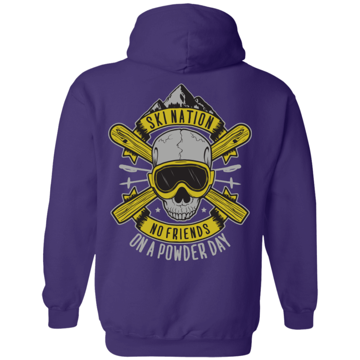 Ski Nation - No Friends On Powder Day Hoodies - Powderaddicts