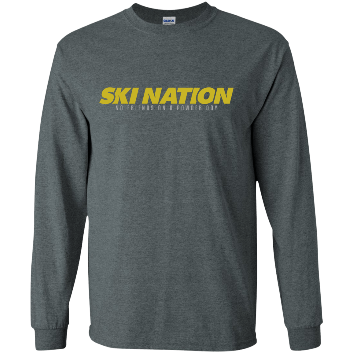 Ski Nation - No Friends On Powder Day Long Sleeves - Powderaddicts