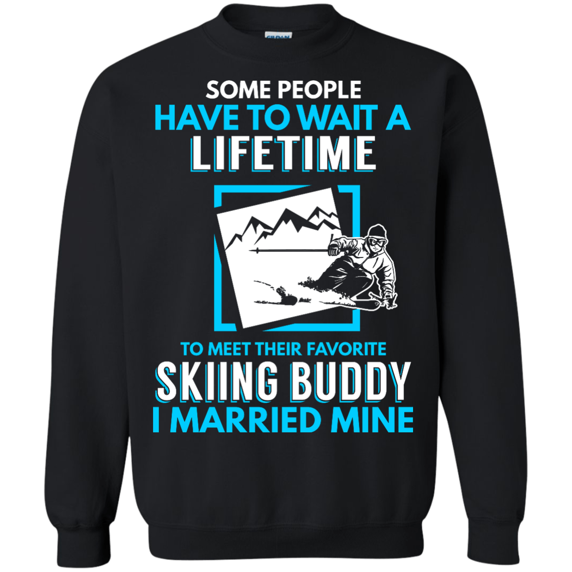 Skiing Dad Buddy - I Married Mine Long Sleeves - Powderaddicts