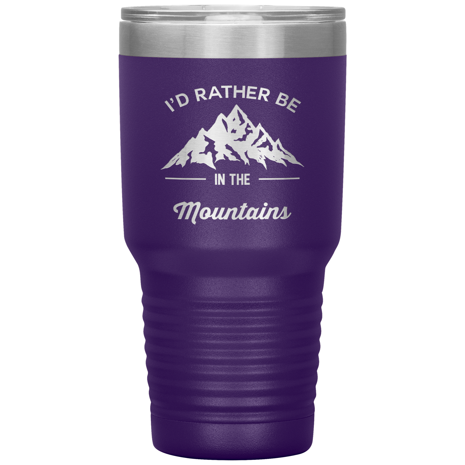 I'd Rather Be In The Mountains 30oz Laser Etched Tumbler - Powderaddicts