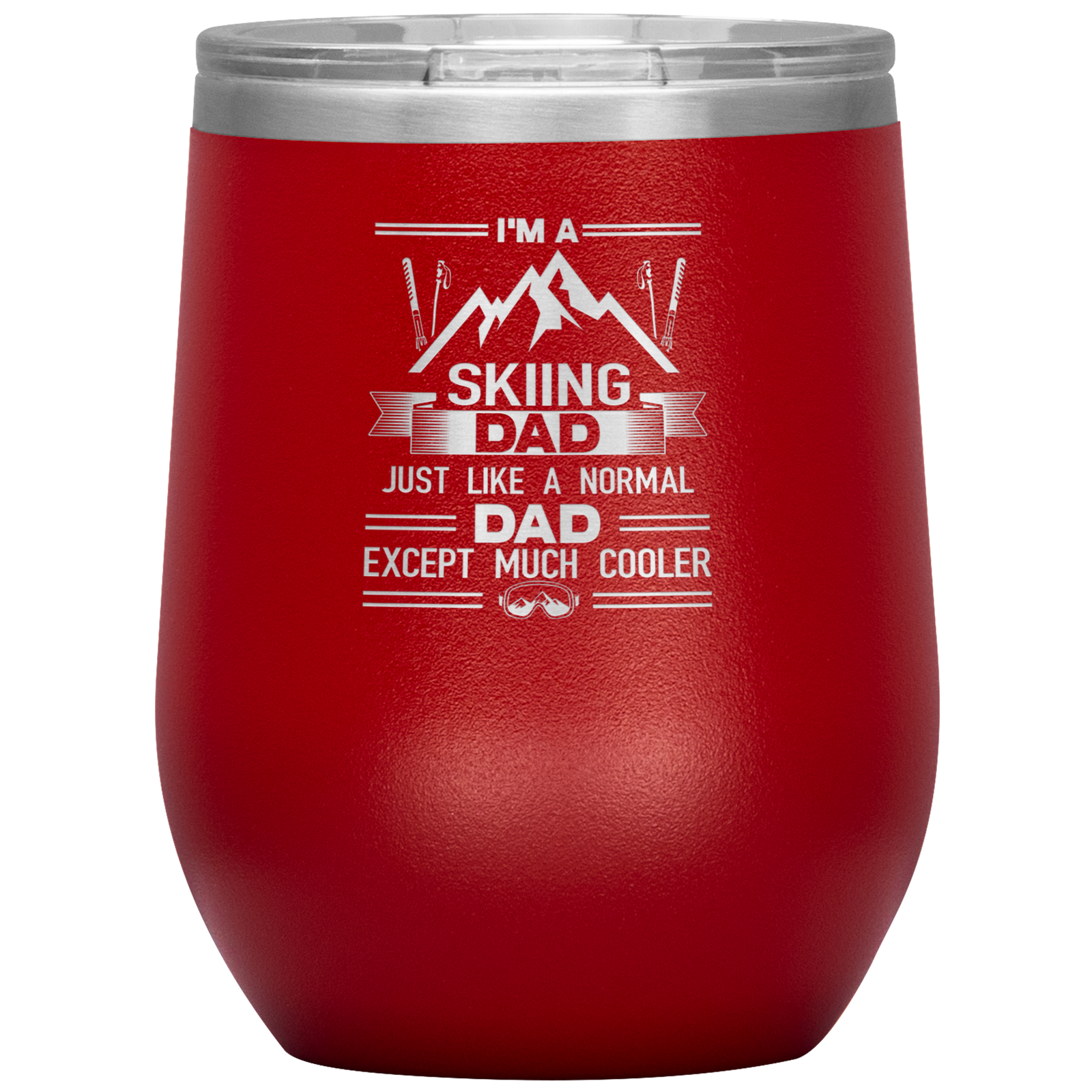 I'm A Skiing Dad Wine 12oz Tumbler - Powderaddicts
