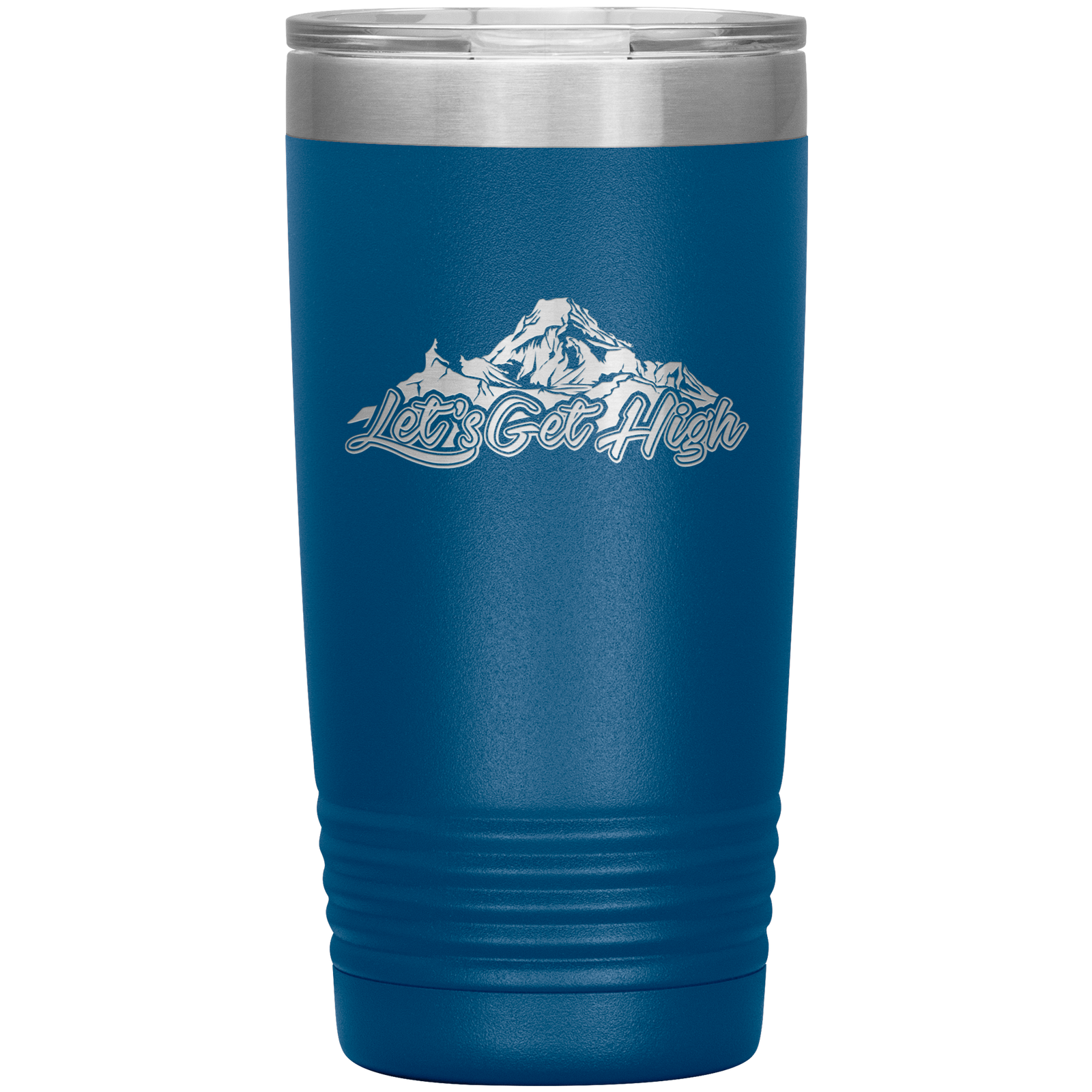 Let's Get High 20oz Tumbler - Powderaddicts