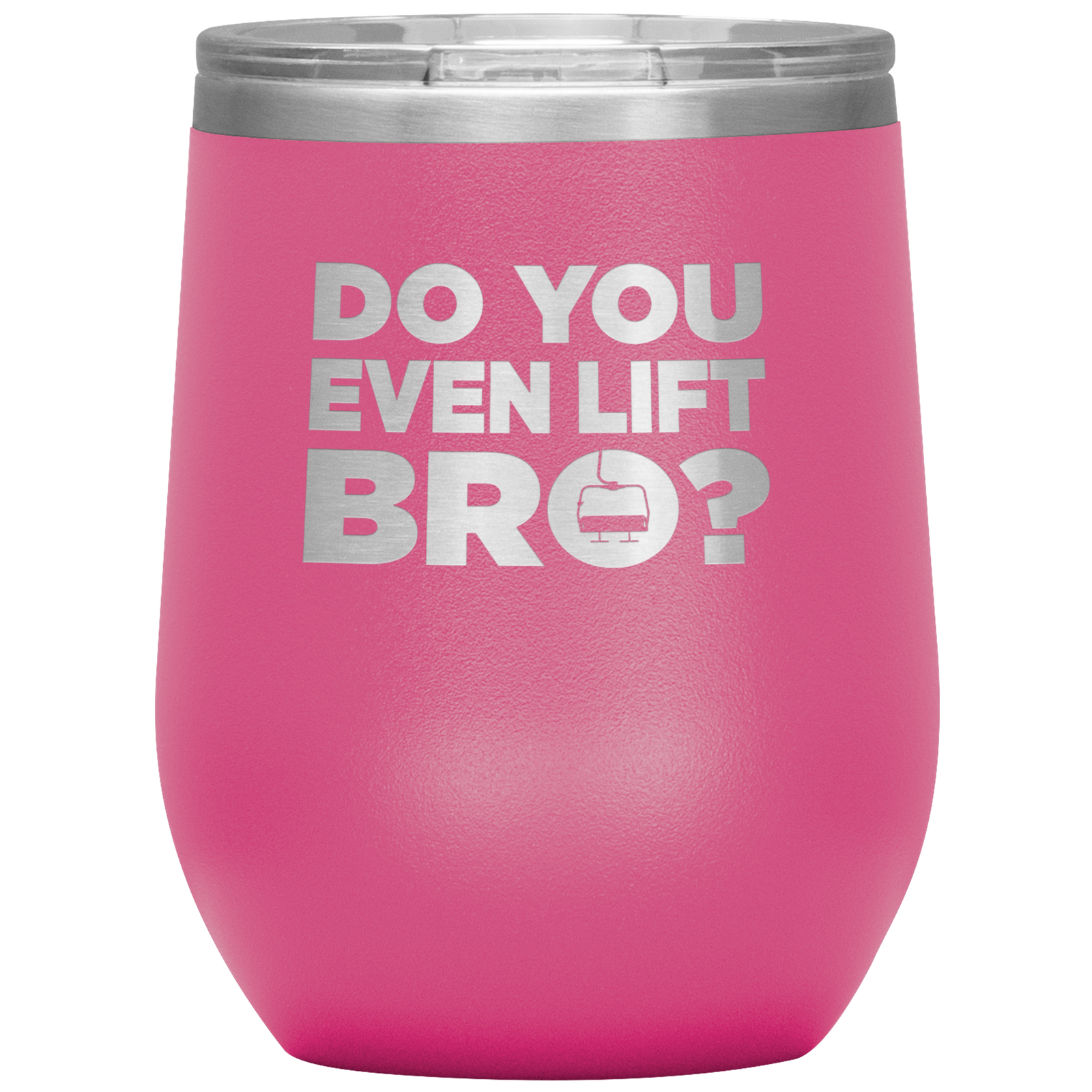 Do You Even Lift Bro Wine 12oz Tumbler - Powderaddicts